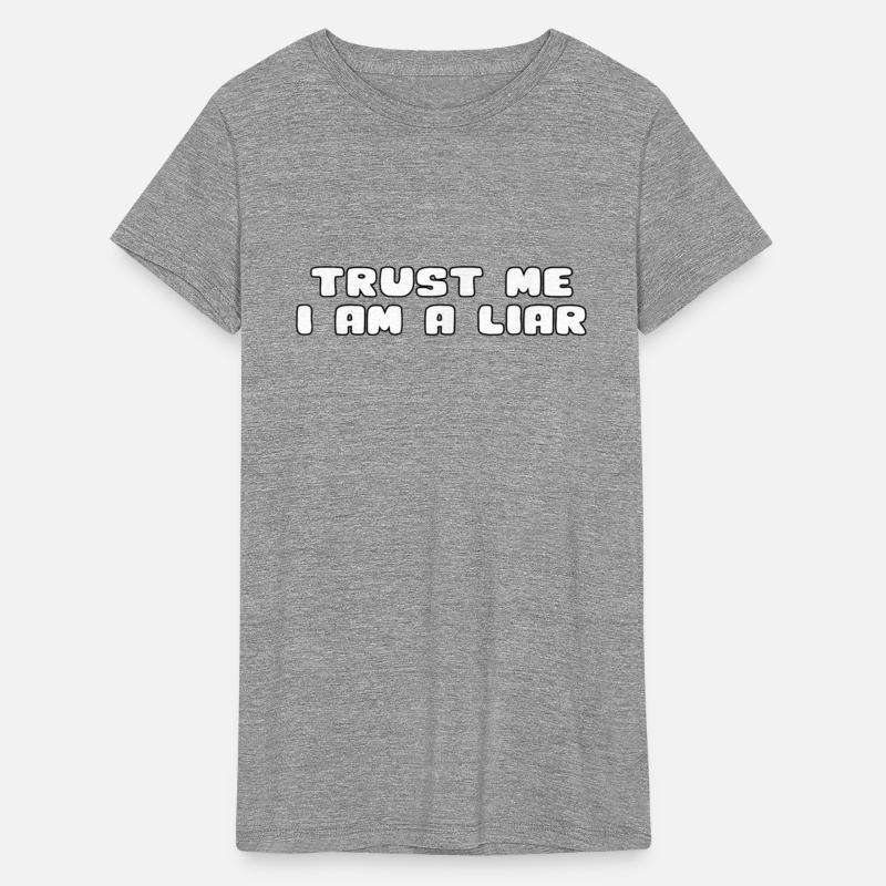 Funny trust liar Gift