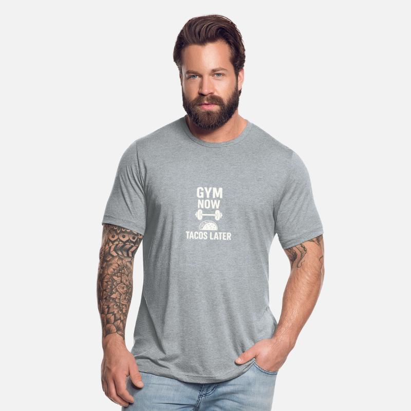 Gym Now Tacos Later – Funny Fitness & Food Tee
