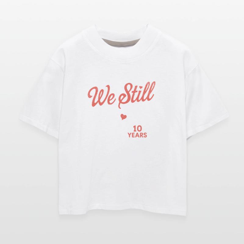 We Still Do - 10 Year Anniversary