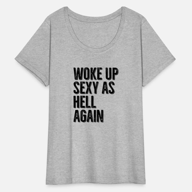 Woke Up As Hell Again Self Confident