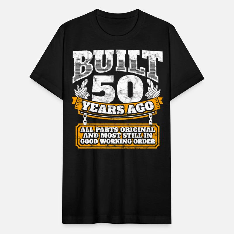 50th birthday gift idea: Built 50 years ago Shirt