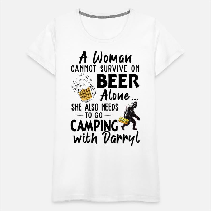 A Woman Cannot Survive On Beer Alone