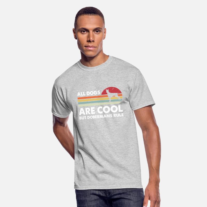 All Dogs Are Cool But Dobermans Rule