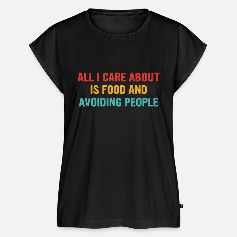 All I Care About Is Food And Avoiding People