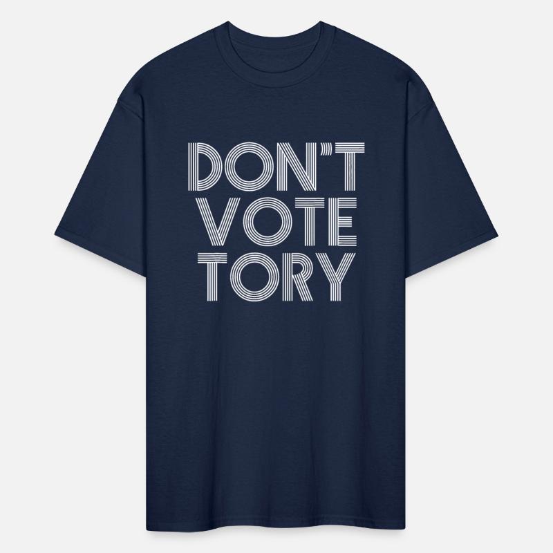 Anti Conservative Anti Tories Don't Vote Tory
