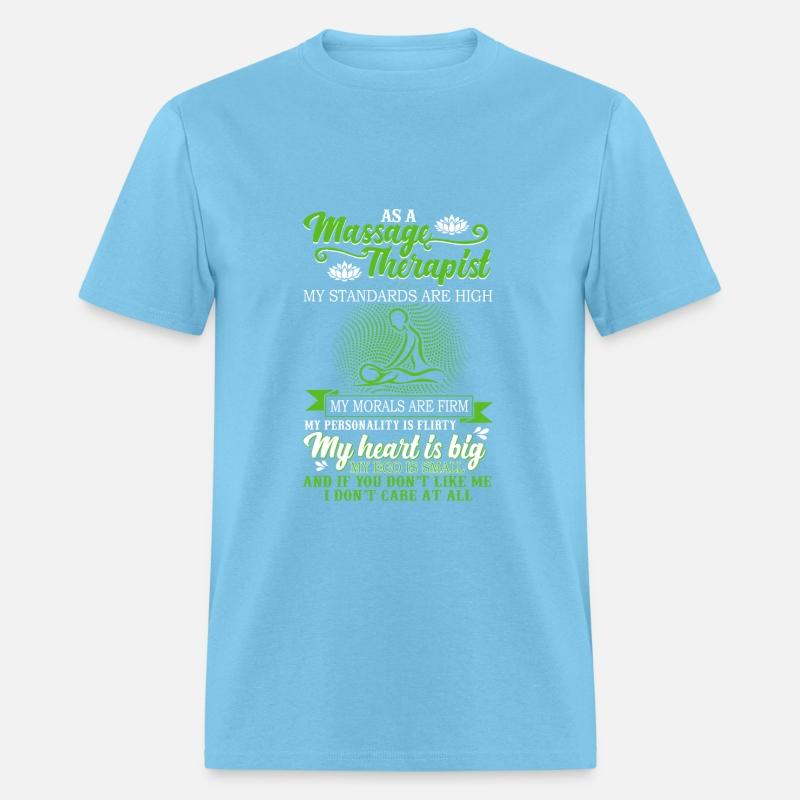 As A Massage Therapist My Standards Are High