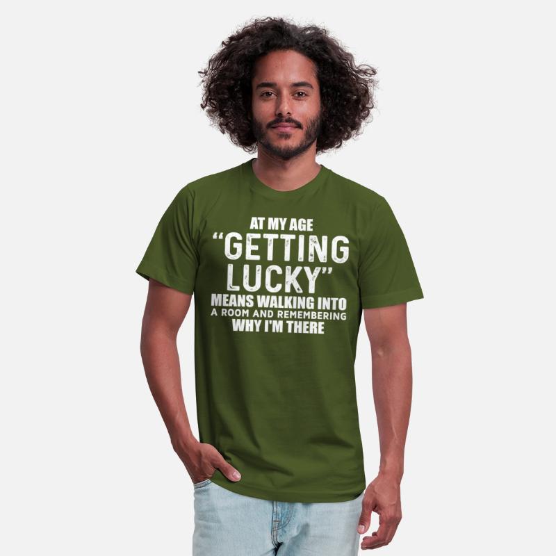 At My Age Getting Lucky Means Tees