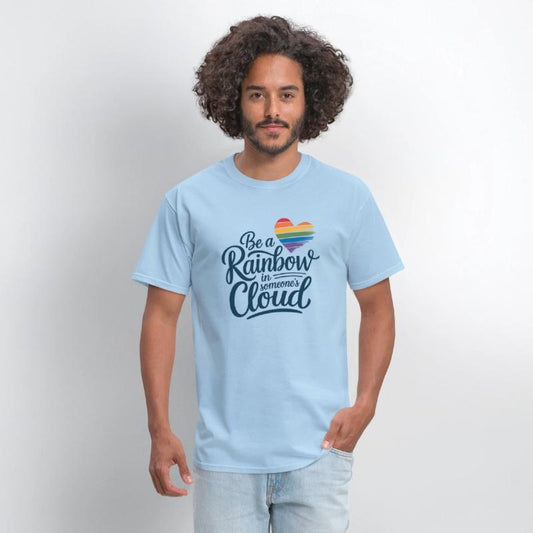 Be a Rainbow in Someone's Cloud - Uplifting Design