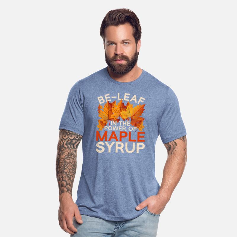 Be-Leaf In The Power Of Maple Syrup