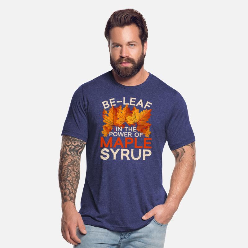 Be-Leaf In The Power Of Maple Syrup