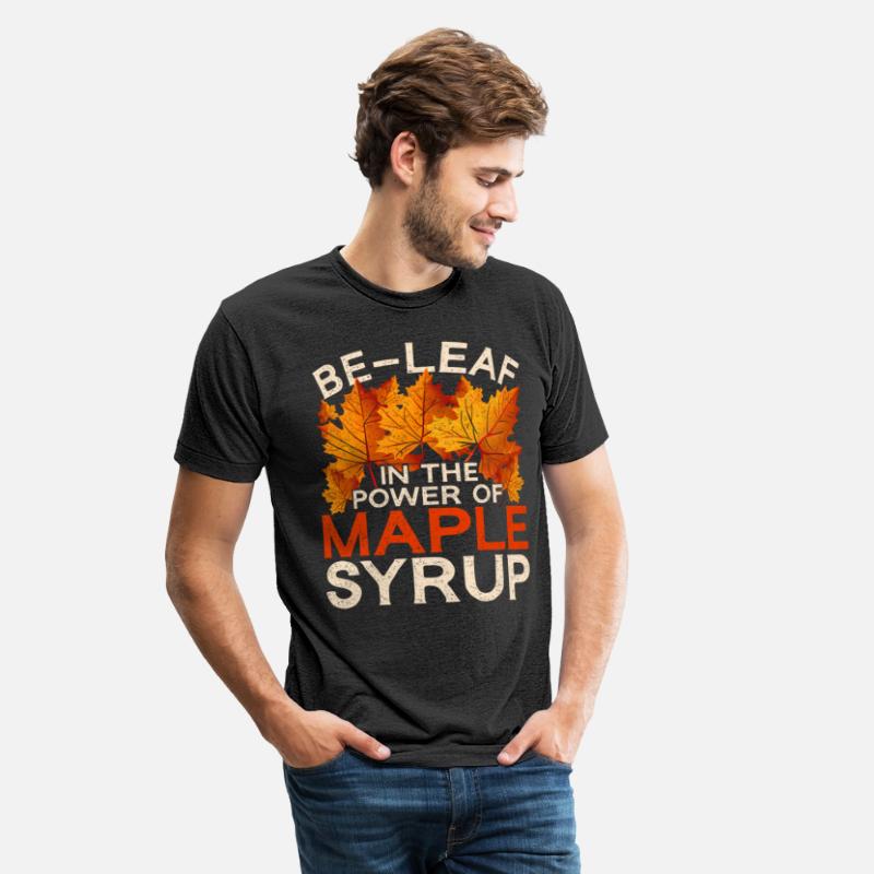 Be-Leaf In The Power Of Maple Syrup