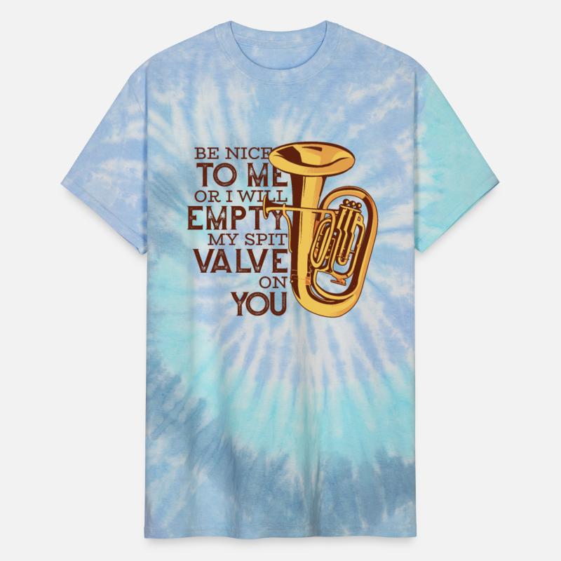 Be Nice Or I'll Empty My Spit Valve On You Player