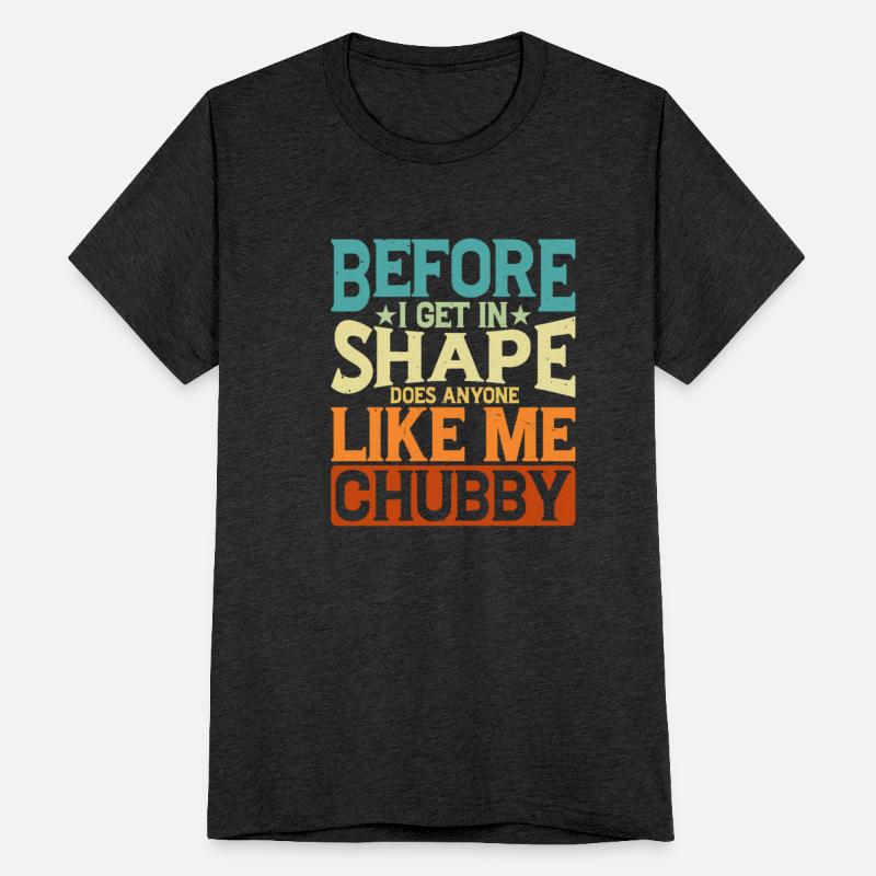 Before I Get In Shape, Does Anyone Like Me Chubby2