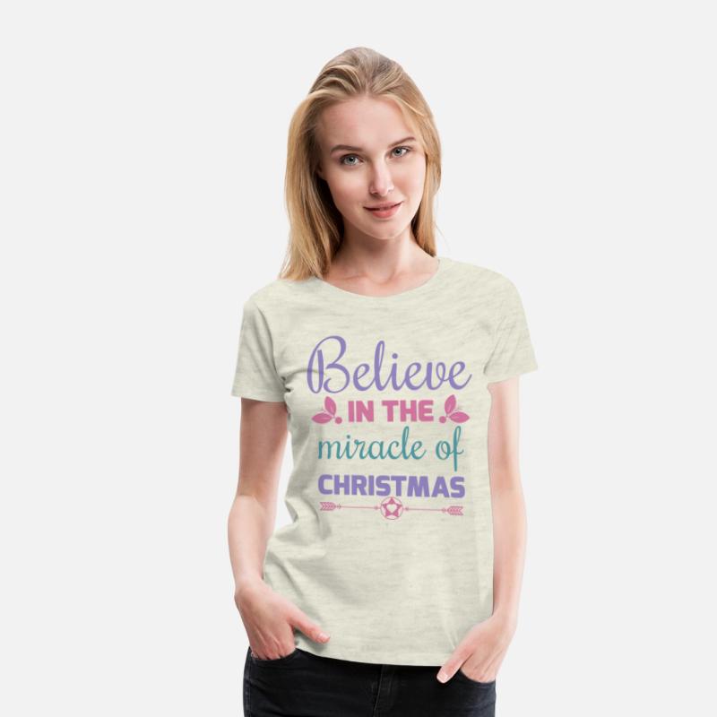 Believe in the miracle of Christmas T shirt