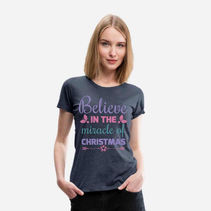 Believe in the miracle of Christmas T shirt