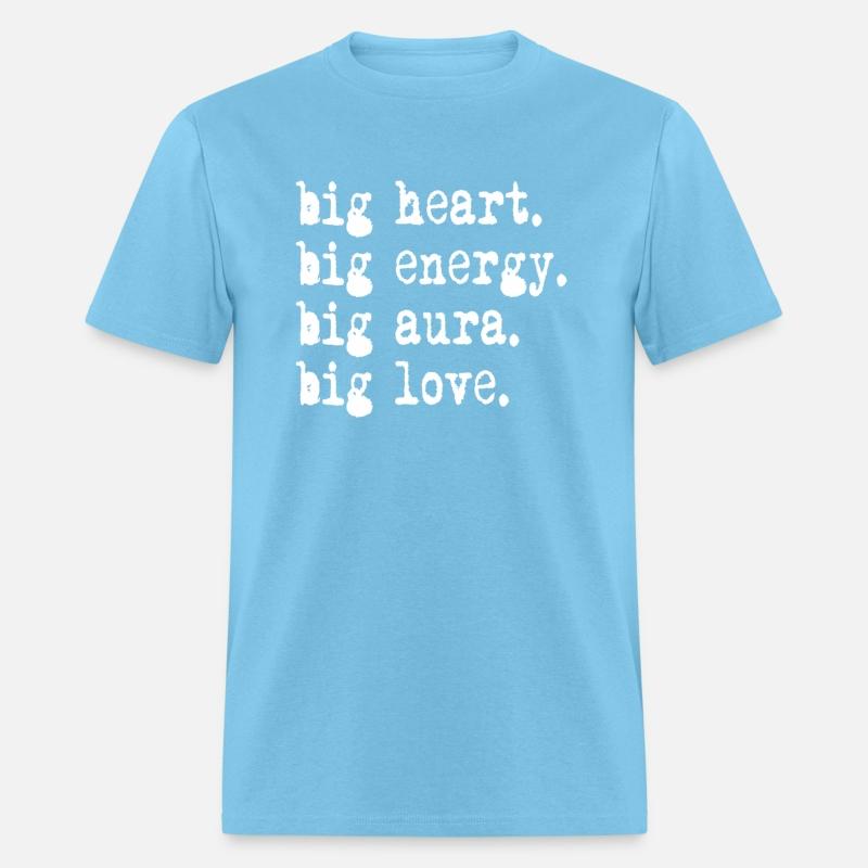 Big Heart Big Energy Big Aura Quotes