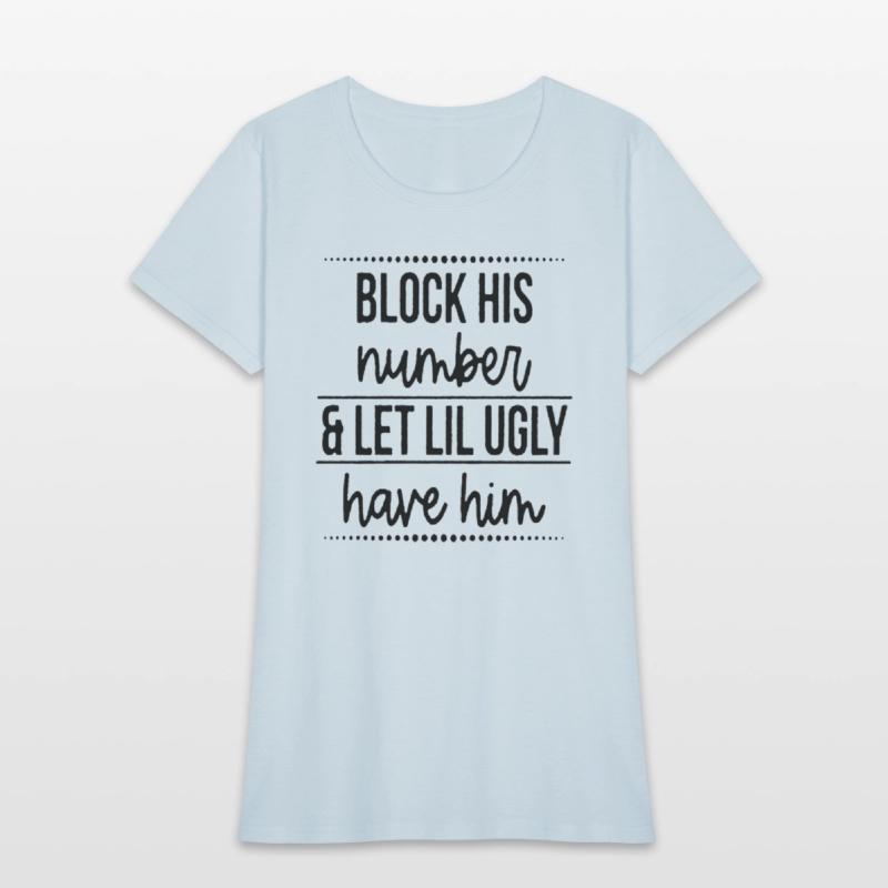 Block His Number Let Lil Ugly Have Him Break Up