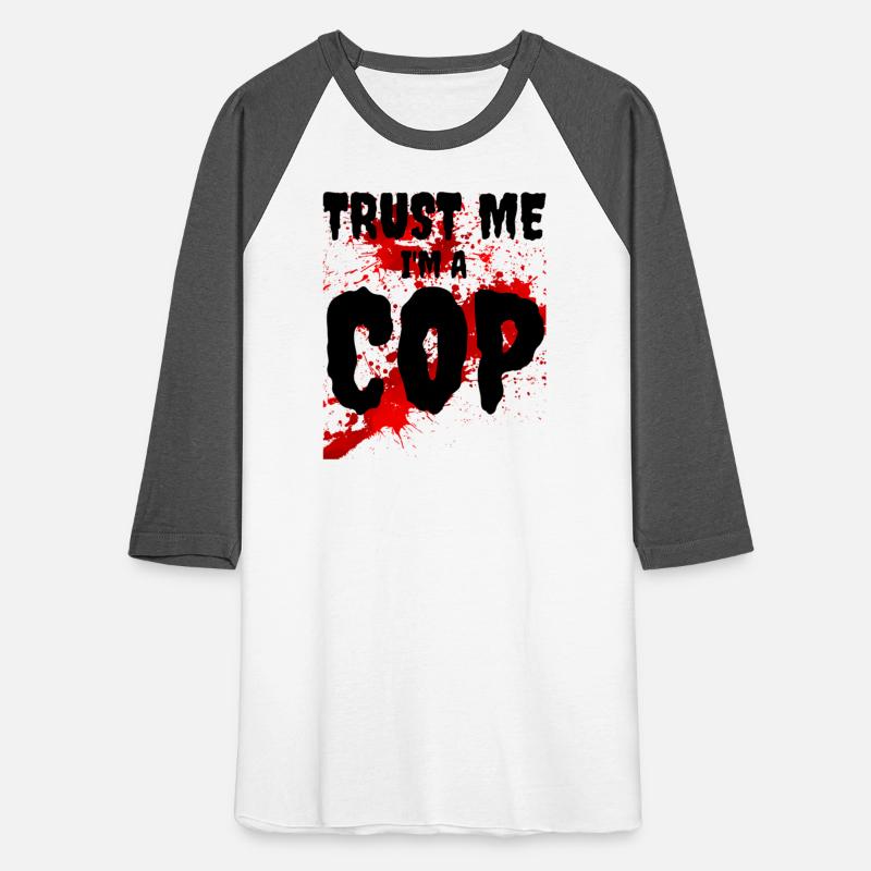 Bloody Trust Me I'M A Cop Scary Halloween