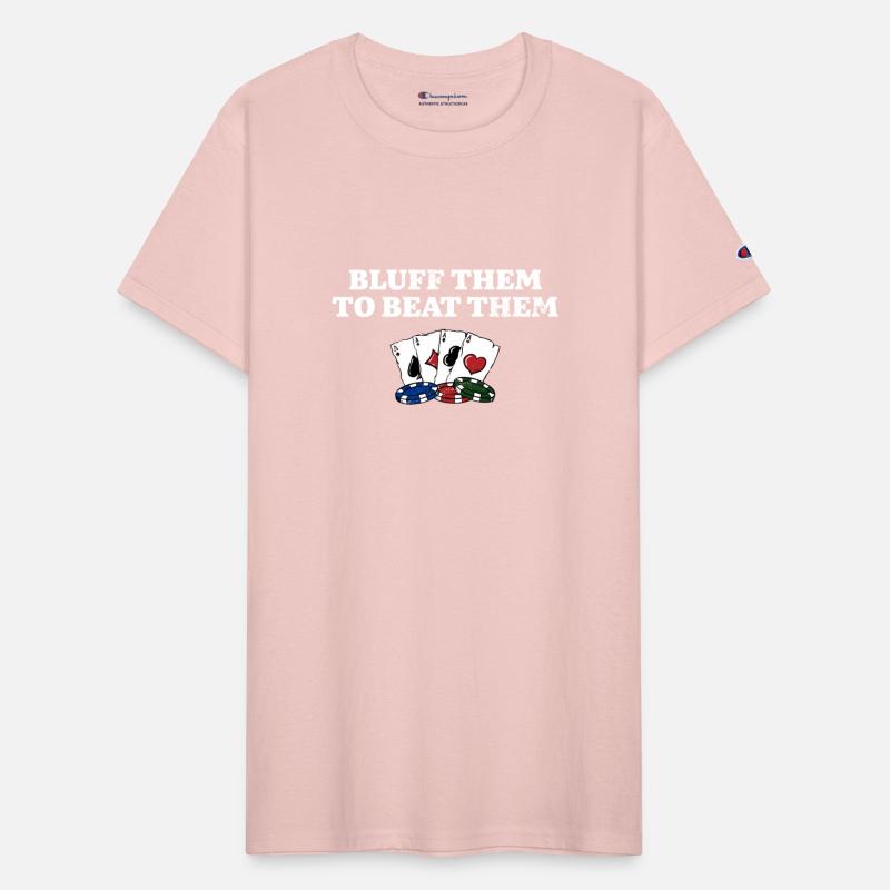 Bluff Them to Beat Them Gambler Funny Gambling