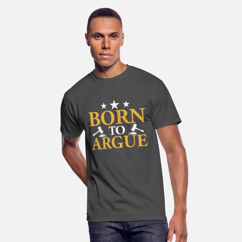 Born To Argue Lawyer Sarcastic Arguing Sayings