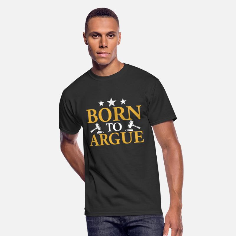 Born To Argue Lawyer Sarcastic Arguing Sayings