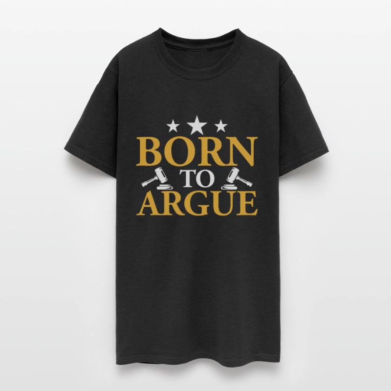 Born To Argue Lawyer Sarcastic Arguing Sayings