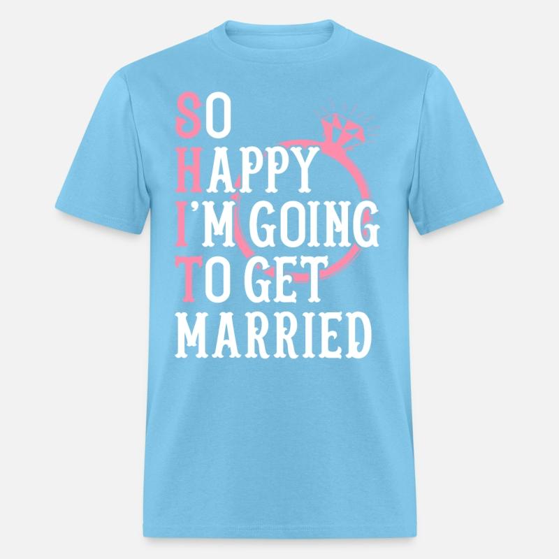 Bridal Party Bride Engagement Happy Im Going To Ge