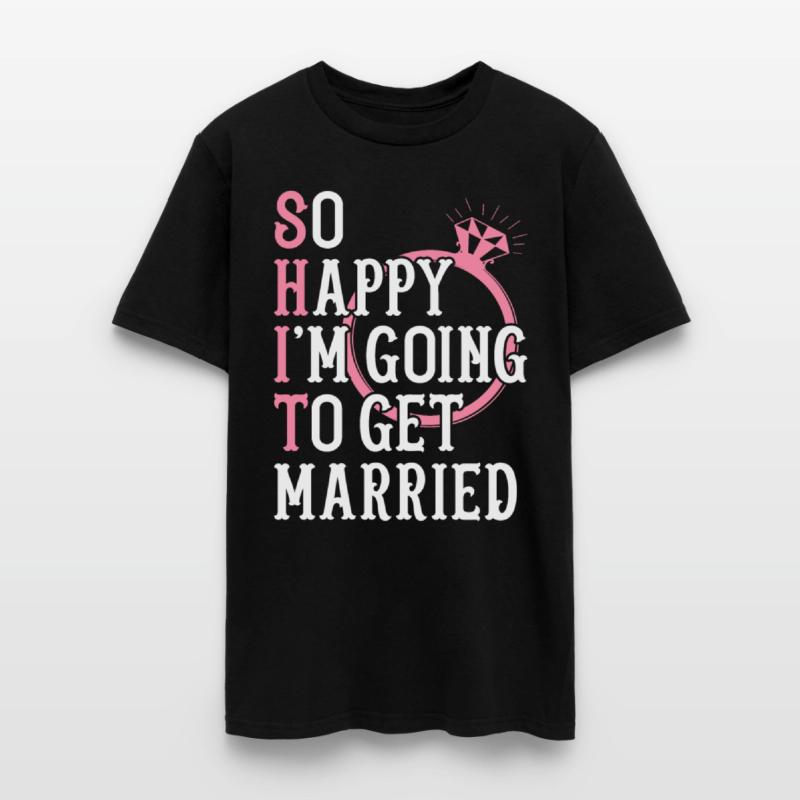 Bridal Party Bride Engagement Happy Im Going To Ge