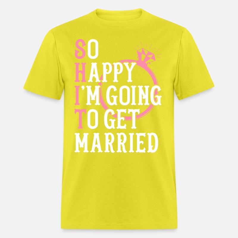 Bridal Party Bride Engagement Happy Im Going To Ge