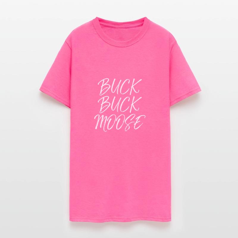 Buck Buck Moose idea Outdoors Funny Hunting Quotew