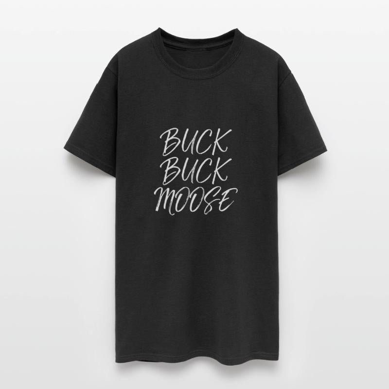 Buck Buck Moose idea Outdoors Funny Hunting Quotew