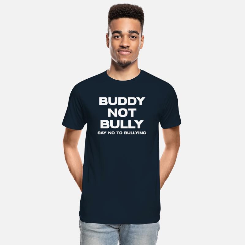 Buddy Not Bully Say No To Bullying Abuse