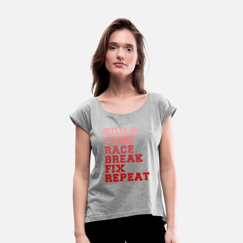 Build It Tune It Race It Break It Fix It Repeat