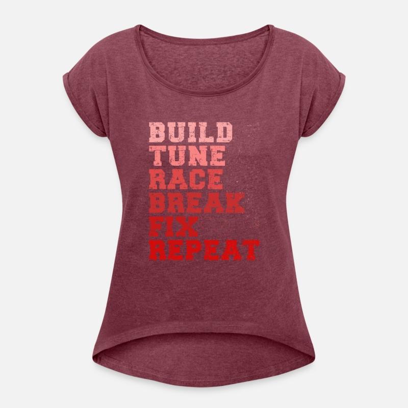 Build It Tune It Race It Break It Fix It Repeat