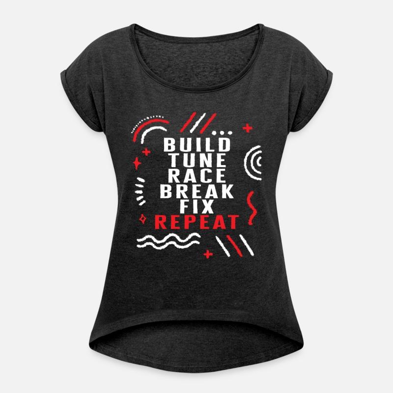 Build Tune Race Break Fix Repeat Shirt, Race Day