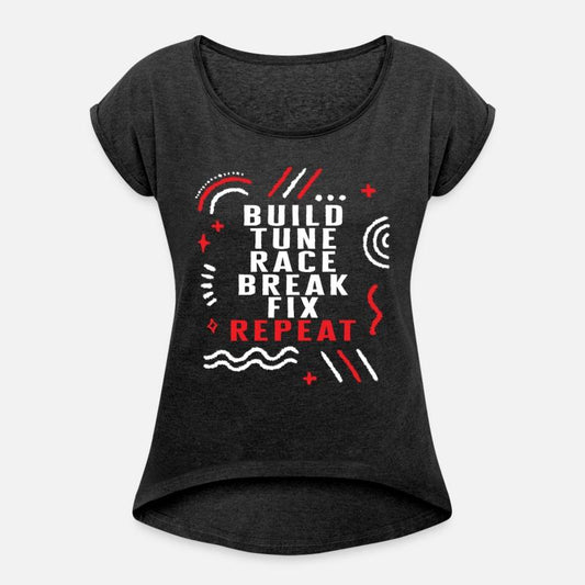 Build Tune Race Break Fix Repeat Shirt, Race Day