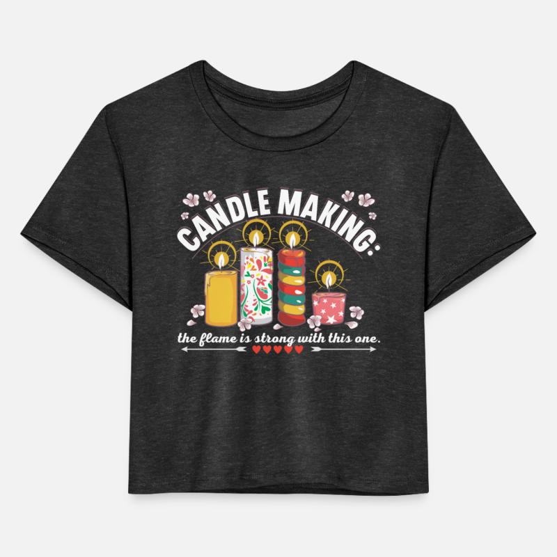 Candle making: the flame is strong with this one.