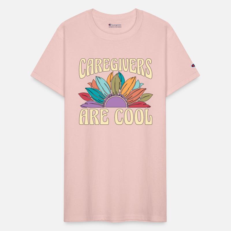 Caregiving Caregivers Are Cool Caretaker Caregiver