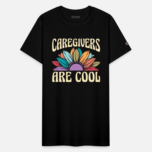 Caregiving Caregivers Are Cool Caretaker Caregiver