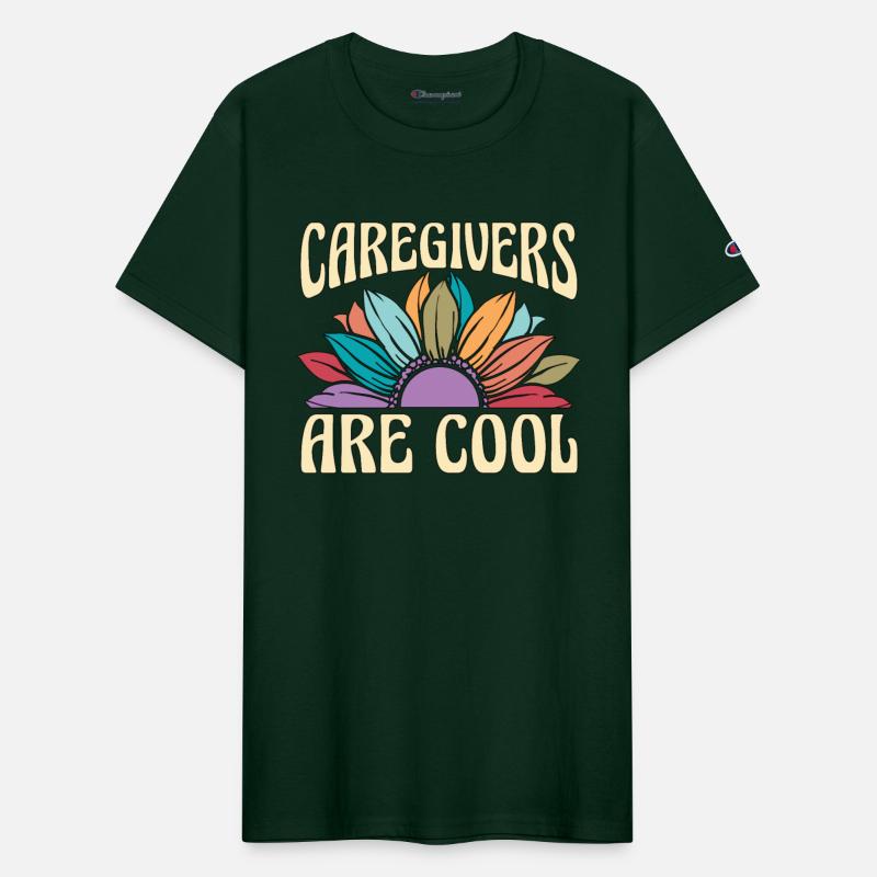 Caregiving Caregivers Are Cool Caretaker Caregiver