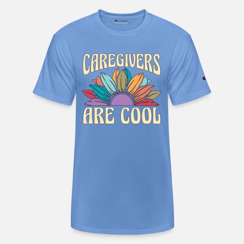 Caregiving Caregivers Are Cool Caretaker Caregiver