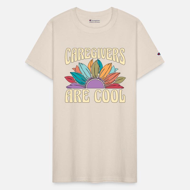 Caregiving Caregivers Are Cool Caretaker Caregiver