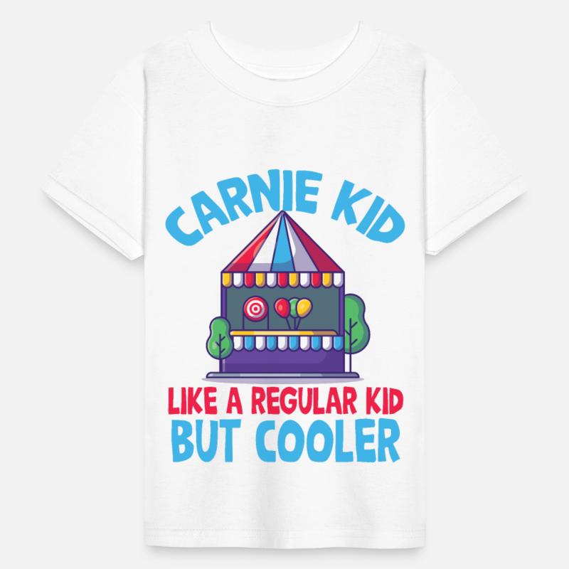 Carnie kid, like regular kid but cooler
