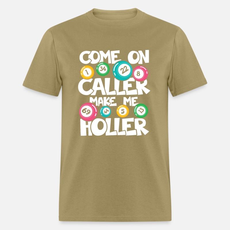 COME ON CALLER MAKE ME HOLLER