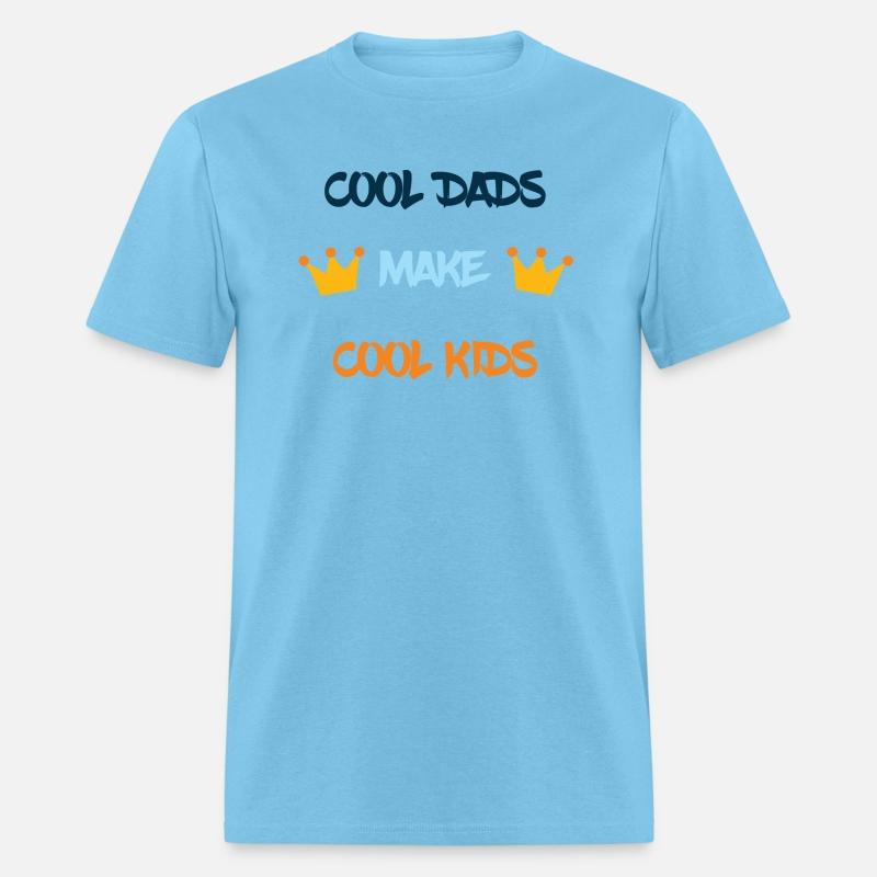 COOL DADS MAKE COOL KIDS