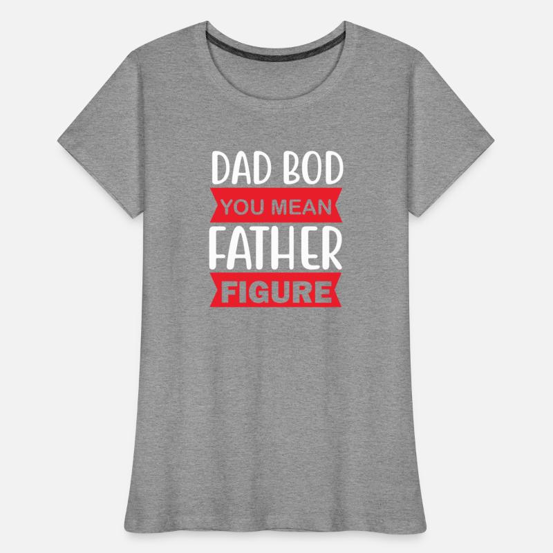 Dad bod father shirt