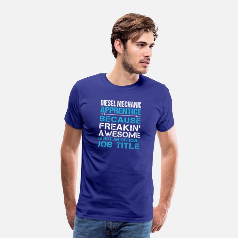 Diesel Mechanic Apprentice T Shirt - Freaking Awes