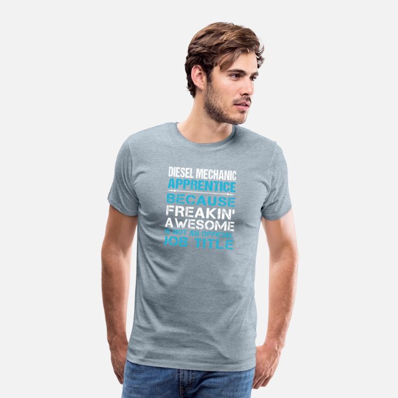 Diesel Mechanic Apprentice T Shirt - Freaking Awes