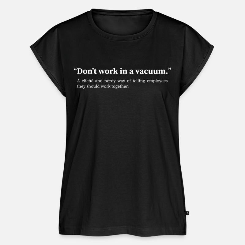 Don't work in a vacuum: Humorous Workplace Quote