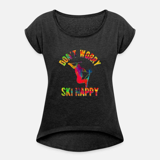 Don't Worry Ski Happy Skiing Wintersport